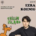 Chillin Island w/ Ezra Koenig - May 31st, 2016