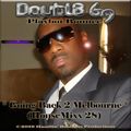Doubl3 Gg (Playboi Bounce) - Going Back 2 Melbourne (HouseMixx 28)