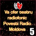 va-ofer-povesti-radio-moldova-5