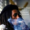 Smokin Dub Vol 3 - Feat. Dub Addax - Sofa Surfers - Jah Wobble - GT Moore - Gandwana - Dubstra