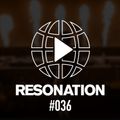 Resonation Radio #036 [August 4, 2021]