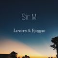 LOVERS & REGGAE - SIR M