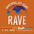 Slipmatt - World Of Rave #102