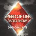 Dj Global Byte - Speed Of Life Radio Show ﻿﻿﻿[﻿﻿﻿30.11.13﻿﻿﻿]﻿﻿﻿
