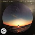 Soul Cool Records/ Kungfuchop - Mellow Madness Vol.1