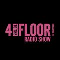 4 To The Floor Radio Show Ep 12 presented by Seamus Haji