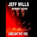 Jeff Mills & Robert Hood - Limelight, NYC (USA) 1992