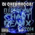 DJ Chewmacca! - mix102 - Electrifying Chart Remix 2014