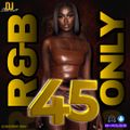 IT'S R&B ONLY #45 4SHO (EXTENDED MIX)
