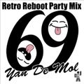 DJ Yano Retro Reboot Party Mix Vol.69