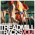 John Michael - Treadmill Tracks (Volume Eight)
