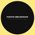Positive Vibes Mixshow ep 63, Dj Paolo Kanà, 07 01 2022