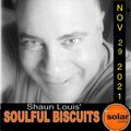 [﻿﻿﻿﻿﻿﻿﻿﻿﻿Listen Again﻿﻿﻿﻿﻿﻿﻿﻿﻿]﻿﻿﻿﻿﻿﻿﻿﻿﻿ *SOULFUL BISCUITS* w Shaun Louis Nov 29 2021