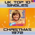 UK TOP 10 SINGLES : CHRISTMAS 1972