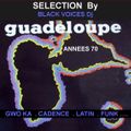 SESSION DJ GUADELOUPE  années 70  (Gwo ka, latin, cadence, funk...) by BLACK VOICES DJ (Besançon)