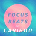 Caribou – Focus Beats 2020-12-27