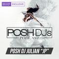 POSH DJ JP 