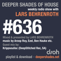 Deeper Shades Of House #636 w/ exclusive guest mix by KRIPPSOULISC