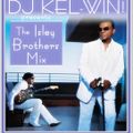 DJ KEL-WIN! Isley Brothers Mixtape