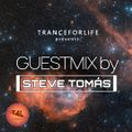 TranceForLife presents: Guestmix by Steve Tomás