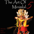The Art Of Minimal 5