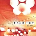 2003-03-27 - Four Tet - DJ Mix