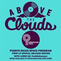 Above The Clouds - Puerto Rican Space Program - PRSP Edition