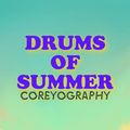 Coreyography | Drums Of Summer