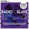 Radio Slave ‎– Slave To The Rhythm (2011)