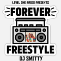 Level One Radio Presents Forever Freestyle
