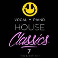 Dj Ben Fisher - Vocal & Piano House Classics - Volume 7