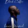Black Coffee live from South Africa - Home Brewed 002