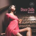 Disco Chills by Wendell