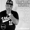 #ThrowbackThursday - Hip-Hop & R'n'B - Club Bangers - Vol.1