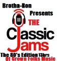 The Classic Jams The 80's Edition 13 Hrs Of Grown Folks Music