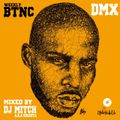 Weekly BTNC-R.I.P DMX Tribute Mix-