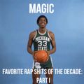 Magic (1.8.20) Favorite Rap Shits Of The Decade