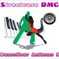 Streetcase DMC 2016 Dancefloor Anthems 9 (2016)