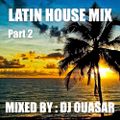 Latin House Mix. part 2