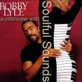 Soulful Sounds with Bobby Lyle