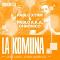 LaKomuna/ PABLO XTRM & PABLO AKA CHRÓNICO _ Reacciones y debate