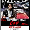 DJ KEL-WIN! Beverly Hills Cop Mixtape