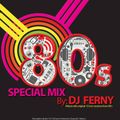 80's Special Mix 2015 By Dj Ferny