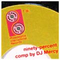 Soul Cool Records/ DJ Mercy - ninety per cent