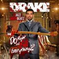 Drake - Do Right & Kill Everything Vol. 2-2015
