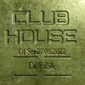 CLUB HOUSE - DJ Set 27.08.2022