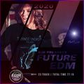 DJ B Presents - Future EDM (2020 Mix)