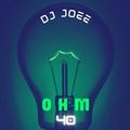 OHM 40 DJ JoeE