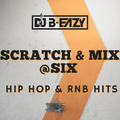 Scratch & Mix @ 6 Vol. 2|2000's HipHop/R&B|Drake, 21 savage, Migos, Fetty Wap, Post Malone, Tyga