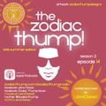 The Zodiac Thump - Season 2, Episode14 - The Late Summer Edition!